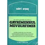 En Son Degisiklikleriyle Gayrimenkul Mevzuati - 1977 Yili Ilk Baskisi