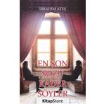 En Son Sözü Kader Söyler - İbrahim Ateş