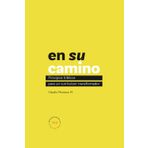 En su camino: Principios bíblicos para un currículum transformador