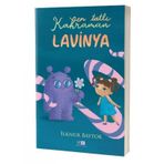 En Tatlı Kahraman Lavinya - lknur Baytok