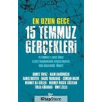 En Uzun Gece 15 Temmuz Gerçekleri - Tolga Gürakar