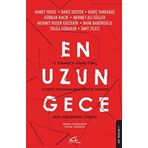 En Uzun Gece: 15 Temmuz'a Giden Süreç - O Gece Yaşananların Gerçek Hikayesi - Ohal Gölgesinde Türkiye: 15 Temmuz'a Giden Süreç - O Gece Yaşananların Gerçek Hikayesi - Ohal Gölgesinde Türkiye