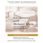 Encounters with Melanie Klein: Selected Papers of Elizabeth Spillius (The New Library of Psychoanalysis) by Elizabeth Spillius (21-Jun-2007) Paperback