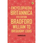 Encyclopaedia Britannica, 11th Edition, Bradford, William to Brequigny, Louis