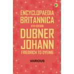 Encyclopaedia Britannica, 11th Edition, Dubner, Johann Friedrich to Dyeing