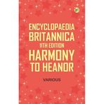 Encyclopaedia Britannica, 11th Edition, Harmony to Heanor