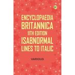 Encyclopaedia Britannica, 11th Edition, Isabnormal Lines to Italic