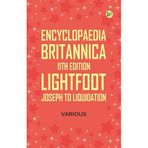 Encyclopaedia Britannica, 11th Edition, Lightfoot, Joseph to Liquidation