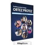 Endikasyondan Pratiğe Ortez Protez - Özcan Kaya
