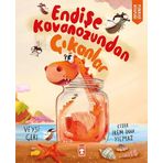 Endise Kavanozundan Cikanlar