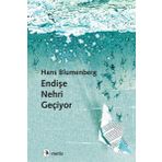 Endişe Nehri Geçiyor - Metis Yayınları