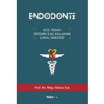 Endodonti - Acil Tedavi Sistemik İlaç Kullanımı Lokal Anestezi