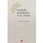 Endülüs Hadisçiliği ve İbn Abdilber - Türkiye Diyanet Vakfı Yayınları