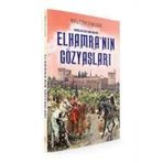Endülüs'ün Son Kalesi Elhamra’nın Gözyaşları - Nurettin Taşkesen