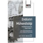 Endüstri Mühendisliği Alanında Uluslararası Araştırmalar I - Mümin Emre Şenol