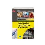 Endüstriyel Gıda Üretim Teknikleri - Abdullah Özonur