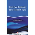 Enerji Fiyat Değişimleri Borsa Endeksleri İlişkisi - Dr. Muhammet Özcan