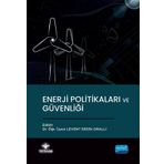 Enerji Politikaları ve Güvenliği - Nobel Akademik Yayıncılık