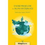 Enerji Projeleri ve İklim Değişikliği - Abdulvahap Çağatay Dikmen