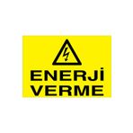Enerji Verme Uyarı Tabelası - 70x100 Alüminyum Kompozit Panel - E24