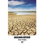 Enerjinin Büyüsü - Erol Yıldız - Papirüs Yayınevi