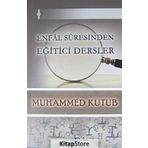 Enfal Suresinden Eğitici Dersler - Muhammed Kutub / Beka Yayınları