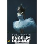 Engelim Derinde Tuba Devrim