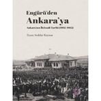 Engürü’den Ankara’ya Ankara’nın İktisadi Tarihi 1892-1962 - Efil Yayınevi