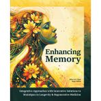 Enhancing Memory: Integrative Approaches with Innovative Solutions to BrainSpan in Longevity & Regenerative Medicine