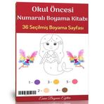 Enine Boyuna Eğitim Okul Öncesi Numaralı Boyama Kitabı (36 Seçilmiş Boyama Sayfası)