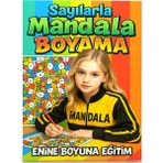 Enine Boyuna Eğitim Sayılarla Mandala Boyama (50 Tam Sayfa Tek Yüze Baskılıdır)