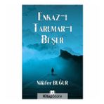 Enkaz-ıTarumar-ı Beşer - Nilüfer Buğur