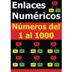 Enlaces Numéricos: Números del 1 al 1000: Cálculo Mental, Suma y Resta