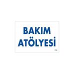 Ennalbur Bakım Atölyesi Uyarı Levhası 17,5 x 25 cm KOD:1700