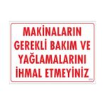 Ennalbur Dek FL 230 Makinaların Gerekli Bakım ve Yağlama Uyarı Levhası 25 x 35 cm