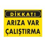 Ennalbur Dikkat Arıza Var Çalıştırma Uyarı Levhası 25X35 KOD:211