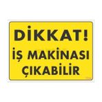 Ennalbur Dikkat Iş Makinası Çıkabilir Sarı Uyarı Levhası 25 x 35 cm KOD:1344