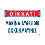Ennalbur Dikkat Makina Ayarlıdır Dokunmayınız Uyarı Levhası 25X35 KOD:226