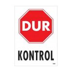 Ennalbur Dur Kontrol Siyah Kırmızı Uyarı Levhası 25 x 35 cm KOD:1599