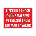 Ennalbur Elektrik Panosu Önüne Malzeme ve Benzeri Engel Koymak Yasaktır Uyarı Levhası 25 x 35 cm KOD:1133