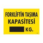 Ennalbur Forkliftin Taşıma Kapasitesi Uyarı Levhası 25 x 35 cm KOD:1331