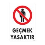 Ennalbur Geçmek Yasaktır Uyarı Levhası 25 x 35 cm KOD:1485