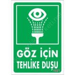 Ennalbur Göz Için Tehlike Duşu Uyarı Levhası 17,5X25 KOD:1021
