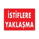 Ennalbur Istiflere Yaklaşma Uyarı Levhası 25X35 KOD:616