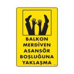 Ennalbur PVC 25x35 411 İkaz Levhası