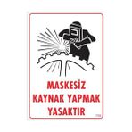 Ennalbur PVC 25x35 700 İkaz Levhası