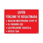 Ennalbur Şoför Yükleme ve Boşaltmada Uyarı Levhası 25 x 35 cm KOD:1553