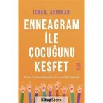 Enneagram İle Çocuğunu Keşfet - İsmail Acarkan
