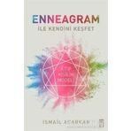 Enneagram ile Kendini Keşfet - İsmail Acarkan