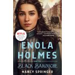 Enola Holmes and the Black Barouche: The New Adventures of Enola Holmes 1